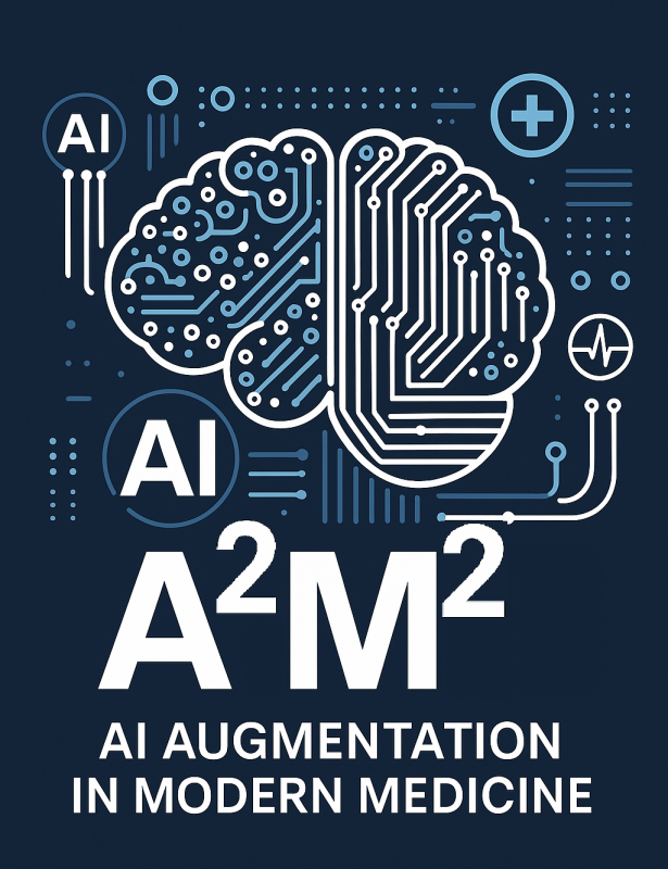 A2M2: AI Augmentation in Modern Medicine